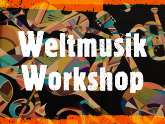 Weltmusik Workshop Sep. 2022