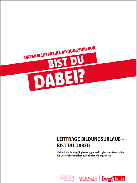 Cover des Heftes "Unterrichtsreihe Bildungsurlaub - Bist du dabei?"