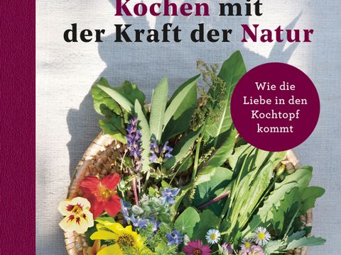 Cover des Buches Kochen mit der Kraft der Natur