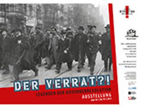 Bildvergrößerung: Plakat: Der Verrat?! Legenden der Novemberrevolution