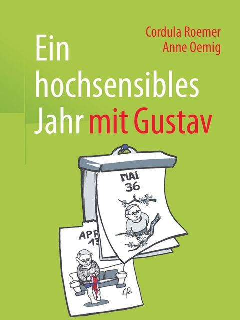 Bildvergrößerung: Buchcover "Ein hochsensibles Jahr mit Gustav" von Cordula Roemer