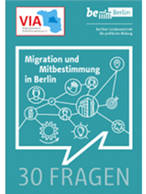 Cover der Broschüre Migration und Mitbestimmung in Berlin 30 Fragen
