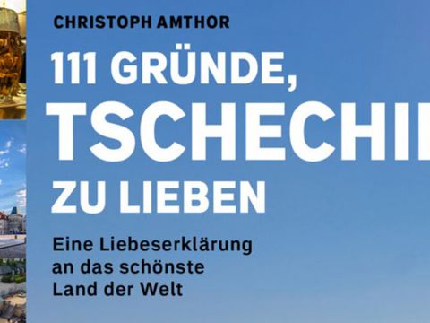 Buchcover mit dem Titel 111 Gründe Tschechien zu lieben von Christoph Amthor
