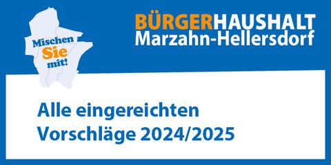 Bild mit Text Bürgerhaushalt Marzahn-Hellersdorf, alle eingereichten Vorschläge 2024/2025