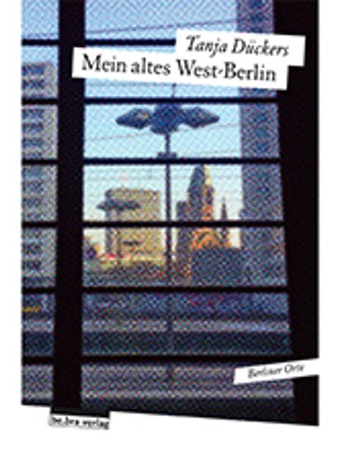 Bildvergrößerung: Cover: "Mein altes Westberlin"