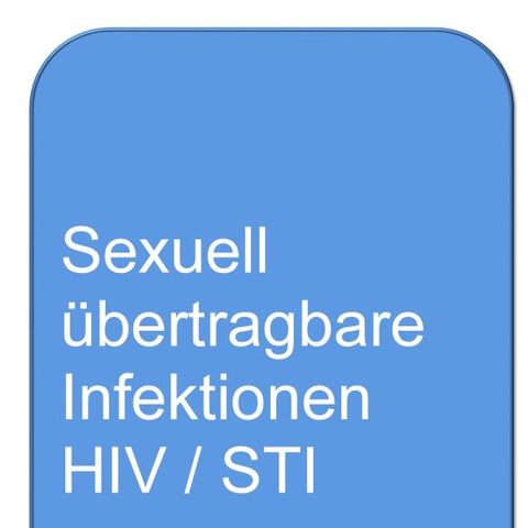 Sexuell übertragbare Infektionen HIV / STI