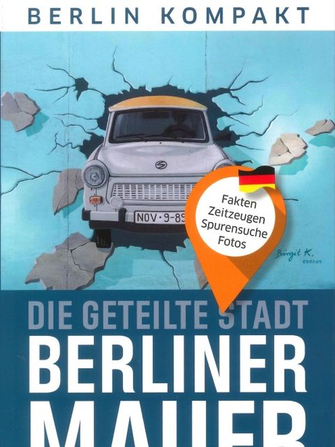 Deckblatt Geteilte Stadt Berliner Mauer