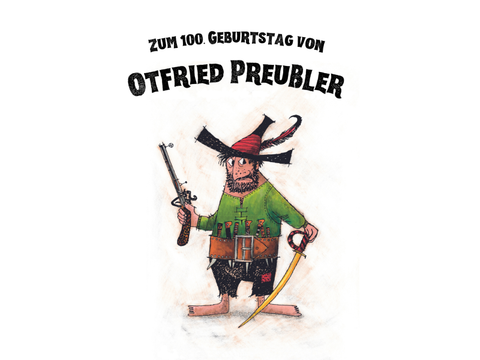 Zum 100. Geburtstag von Otfried Preußler Räuber Hotzenplotz Hochformat