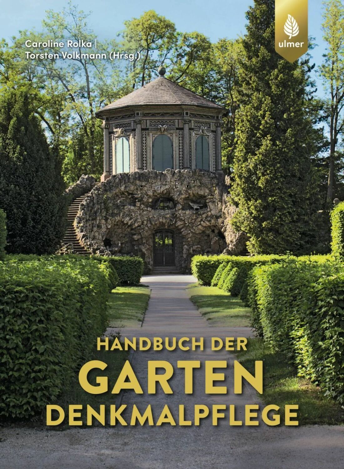 Titelbild: Handbuch der Gartendenkmalpflege, Ulmer Verlag, 2022