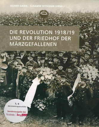 Die Revolution von 1918/19 und der Friedhof der Märzgefallenen