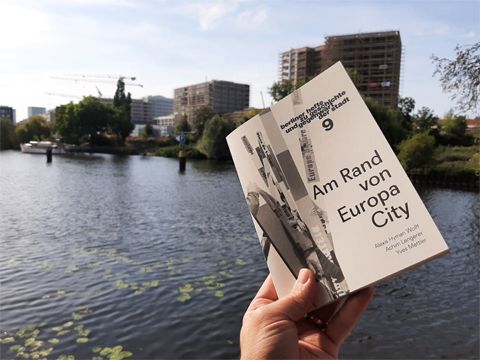 Am Rand von EuropaCity: Buch- und Verlagspräsentation der Berliner Hefte zu Geschichte und Gegenwart der Stadt