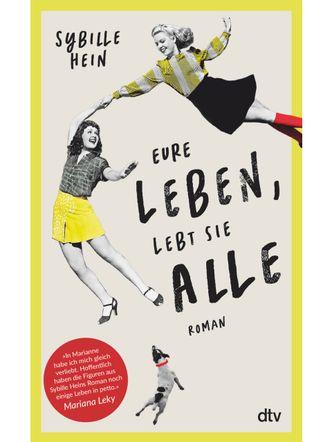 Cover - Sybille Hein: Eure Leben, lebt sie alle