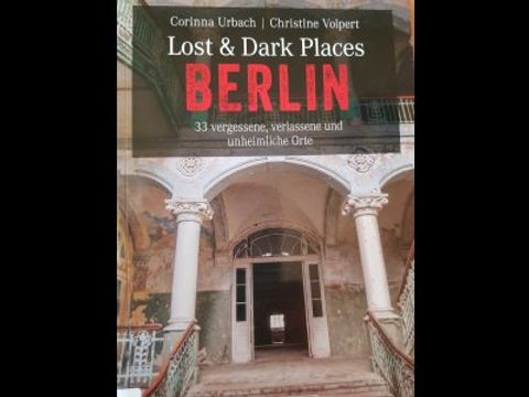 Cover "Lost & Dark Places Berlin"