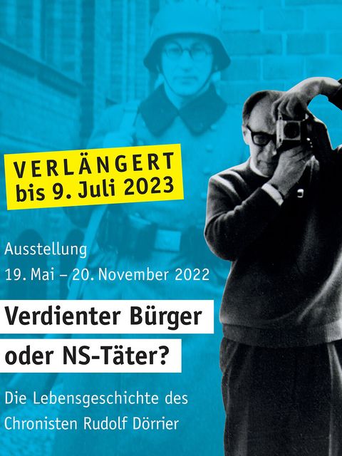 Plakat: Verdienter Bürger oder NS Täter? Die Lebensgeschichte des Chronisten Rudolf Dörrier | Verlängerung bis 9. Juli 2023