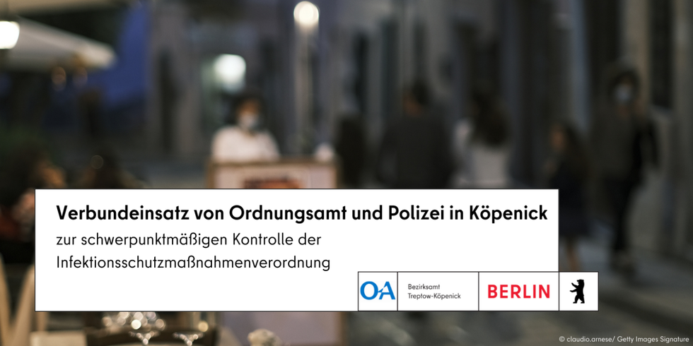 Teaser Verbundeinsatz von Ordnungsamt und Polizei in Köpenick