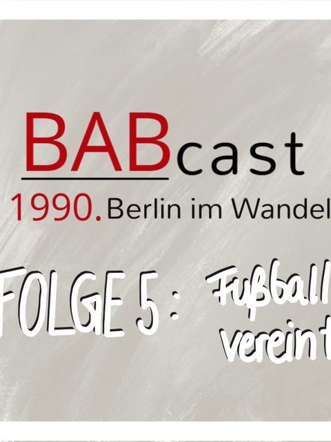Cover BABcast - Fußball vereint. Fußball 1990