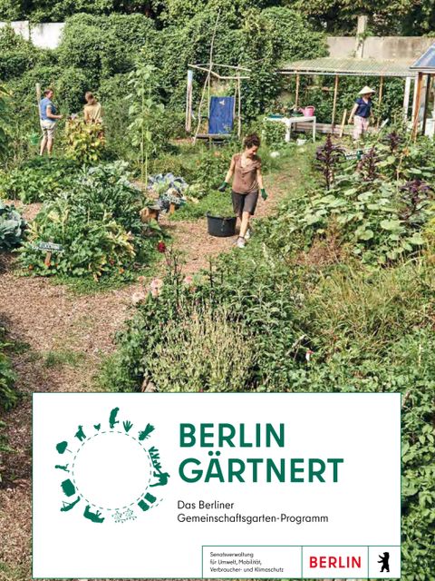 Berlin gärtnert – Das Berliner Gemeinschaftgarten-Programm