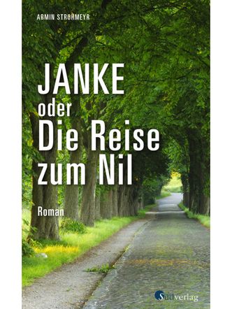 Cover - Armin Strohmeyr: Janke oder Die Reise zum Nil
