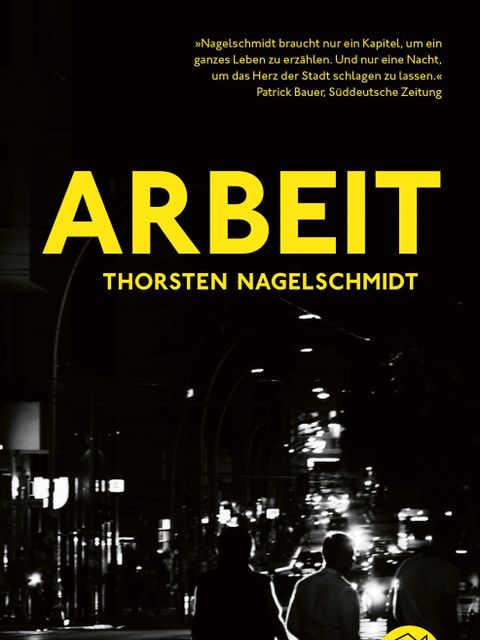 Bildvergrößerung: Cover „Arbeit“ von Thorsten Nagelschmidt