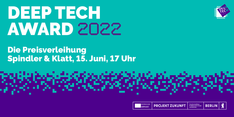 Einladung zum Deep Tech Award 2022 am 15. Juni 2022