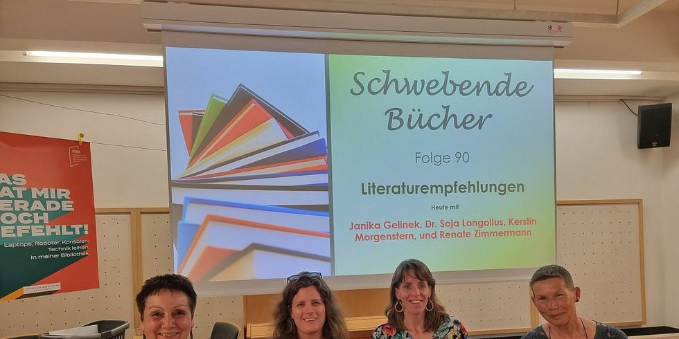 Folge 90 der Literaturempfehlungen "Schwebende Bücher" - Renate Zimmermann, Sonja Longolius, Janika Gelinek und Kerstin Morgenstern (v.l.n.r.)