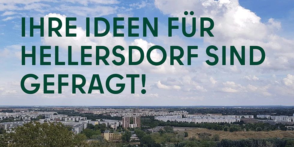 Foto über Marzahn-Hellersdorf mit der Aufschrift "Ihre Ideen für Hellersdorf sind gefragt!"