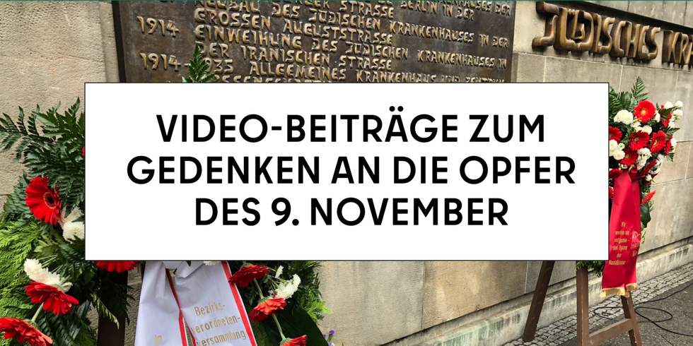 Video-Beiträge zum Gedenken 9. November