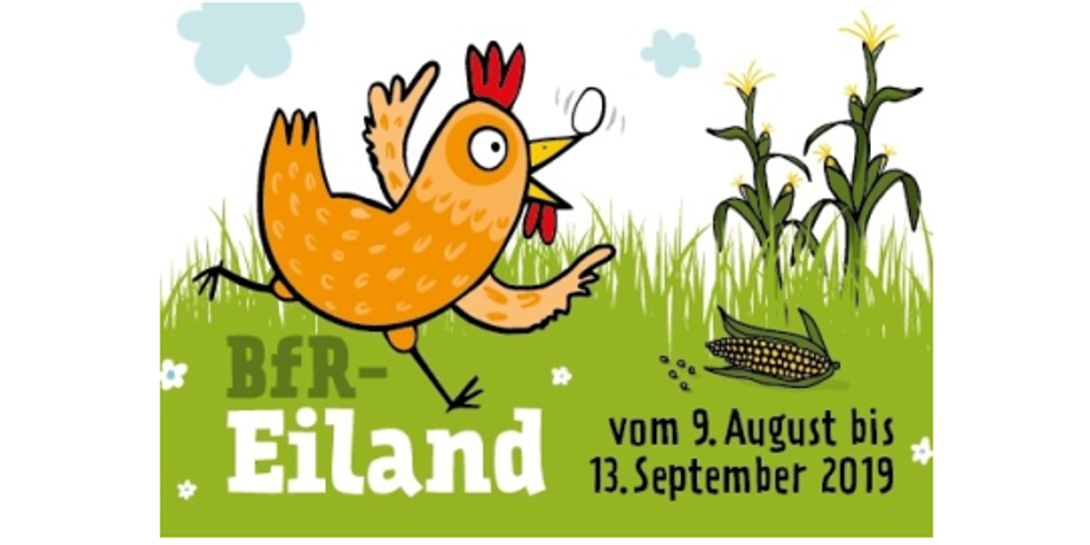 Veranstaltungsankündigung für das interaktive Pflanzenlabyrinth des Bundesinstituts für Risikobewertung zum Thema Ei und Huhn BfR-Eiland vom 09. August bis 13. September 2019