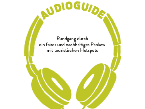 Audioguide Faires und Nachhaltiges Pankow