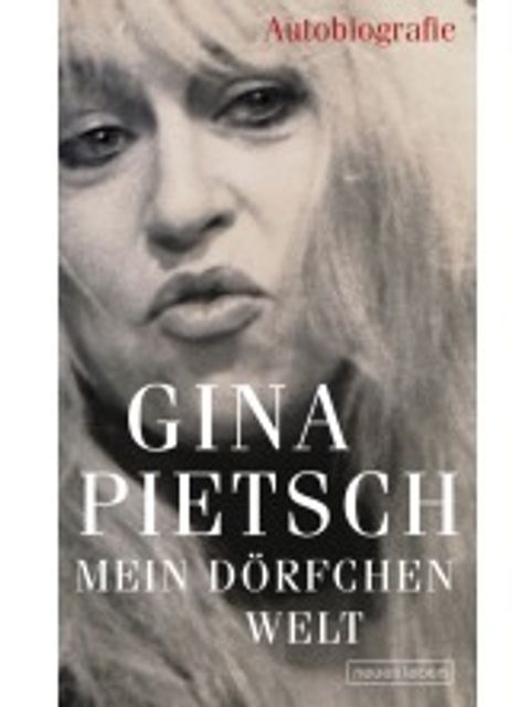 Bildvergrößerung: Buchcover: Gina Pietsch Mein Dörfchen Welt", Verlag Neues Leben
