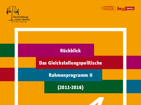 Rückblick. Das Gleichstellungspolitische Rahmenprogramm II (2011-2016)
