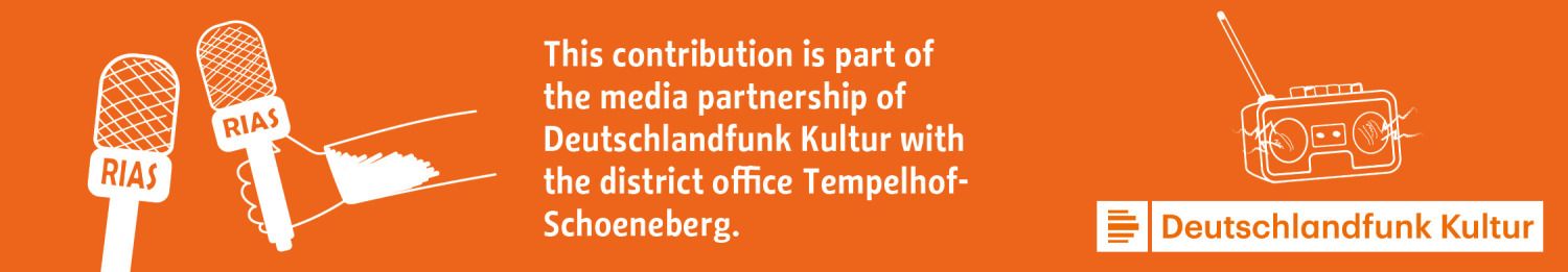 Graphic with the text: This article was produced as part of the media partnership between Deutschlandfunk Kultur and the District-Office of Tempelhof-Schöneberg. 