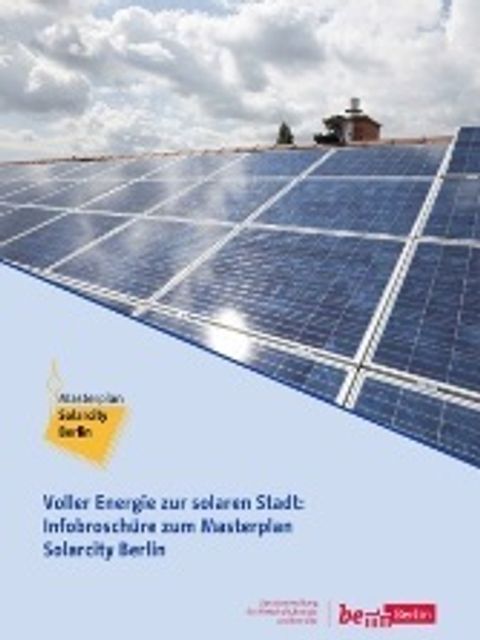 Deckblatt Brschüre "Voller Energie zur solaren Stadt: Infobroschüre zum Masterplan Solarcity Berlin"