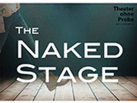 Bildvergrößerung: The Naked Stage