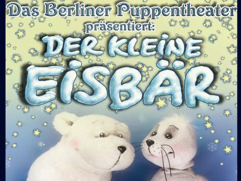 Berliner Puppentheater "Der kleine Eisbär"