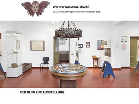 Digitale Angebote, Immanuel Kirch, Blog zur Ausstellung