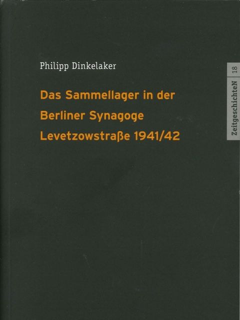 Deckblatt Das Sammallager in der Berliner Synagoge Levetzowstraße 1941/42
