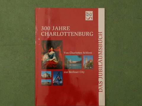 Jubiläumsbuch "300 Jahre Charlottenburg"