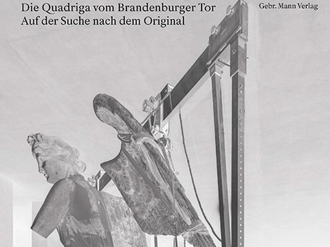 Bildvergrößerung: Die Quadriga vom Brandenburger Tor. Auf der Suche nach dem Original - Cover