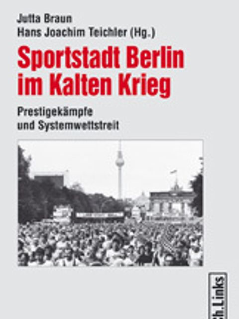 Cover Sportstadt Berlin im Kalten Krieg