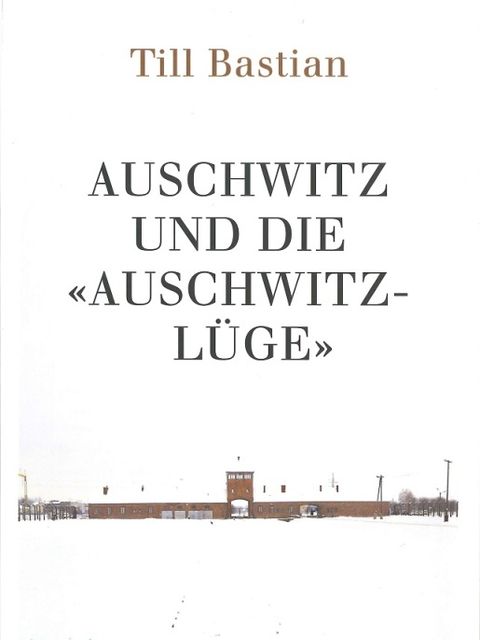 Deckblatt "Auschwitz und die Auschwitzlüge"
