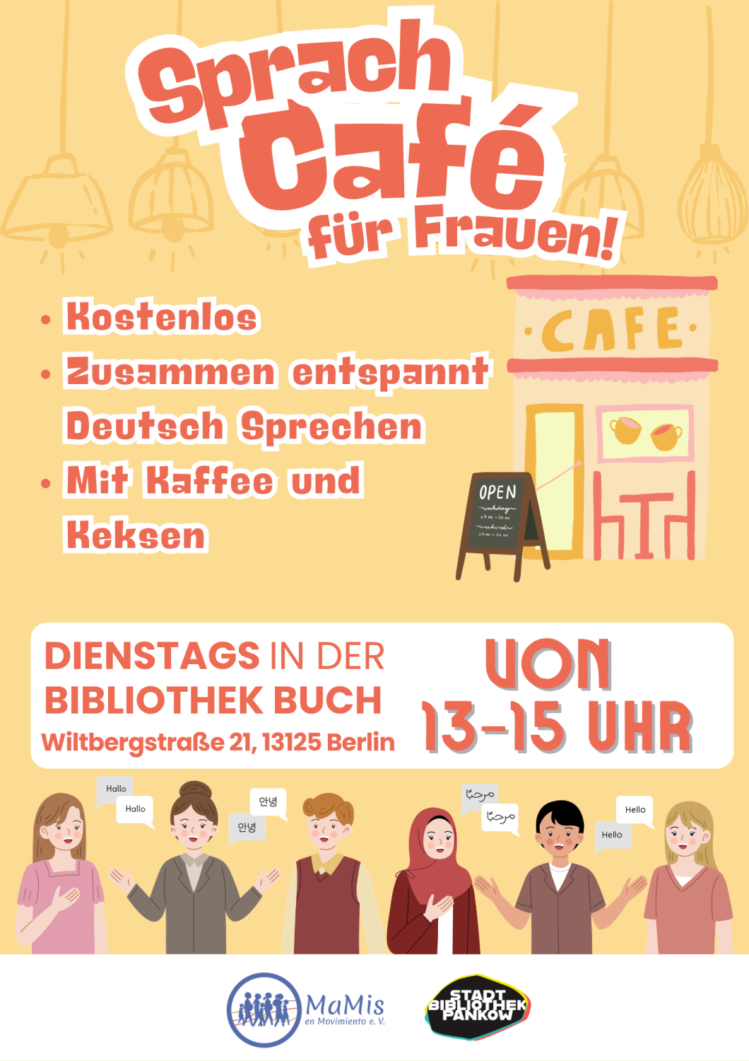 Sprach Café für Frauen. Kostenlos. Zusammen entspannt Deutsch Sprechen. Mit Kaffee und Keksen. Dienstags in der Bibliothek Buch von 13-15 Uhr. Wiltbergstraße 21, 13125 Berlin