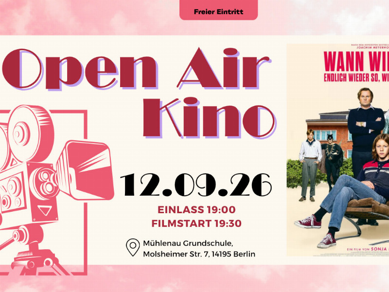 Plakat zum Open-Air-Kino mit dem Film „Wann wird es endlich wider so, wie es nie war“ am 12.09.26 auf dem Gelände der Mühlenau Grundschule Eintritt frei. Beginn: 19:30 Uhr.