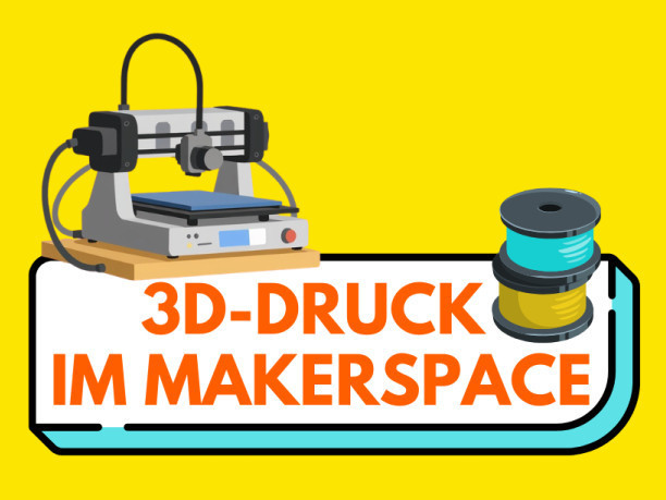 Illustration: 3D-Drucker mit Filamentrollen, Titel „3D-Druck im Makerspace”.