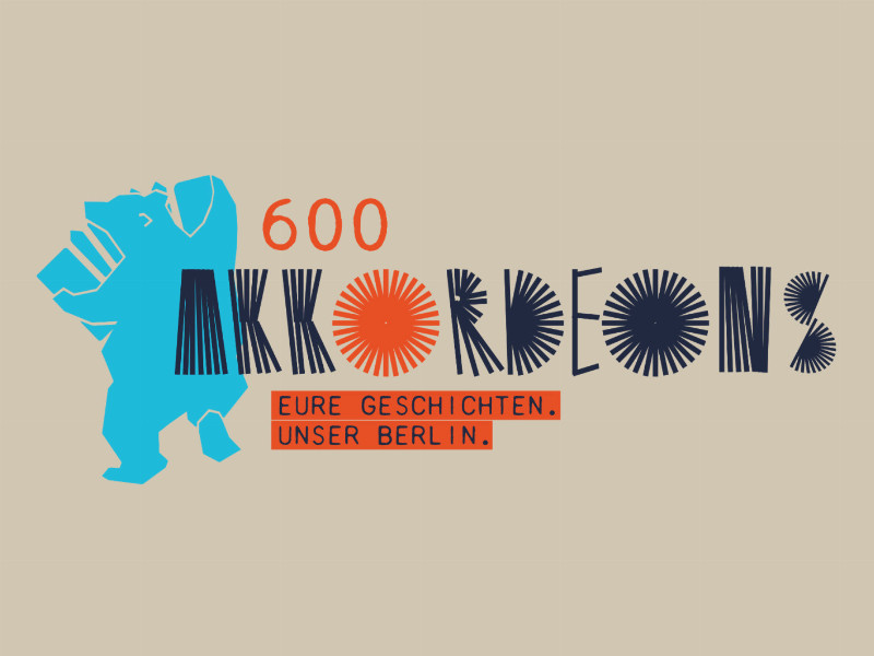 600 Akkordeons. Eure Geschichten. Unser Berlin