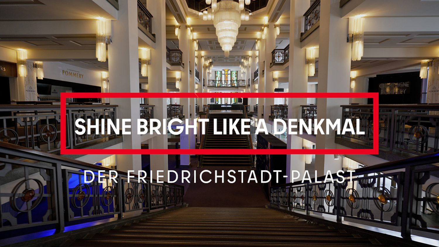Startbild Denkmalfilm "Shine bright like a Denkmal. Der Friedrichstadt-Palast"