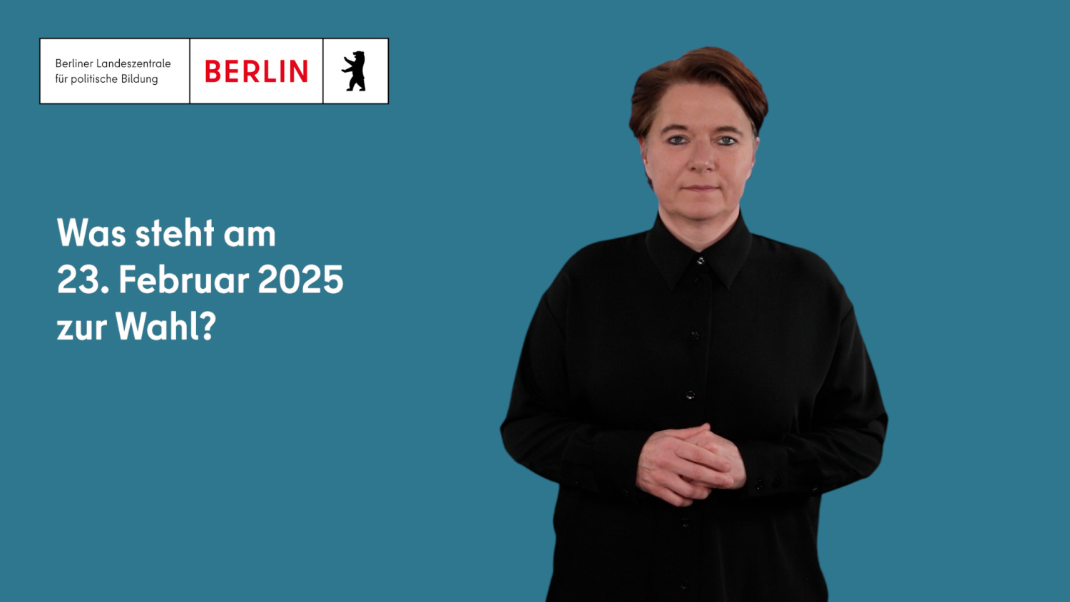 Schriftzug "Was steht im Februar zur Wahl?" mit Gebärdendolmetscherin