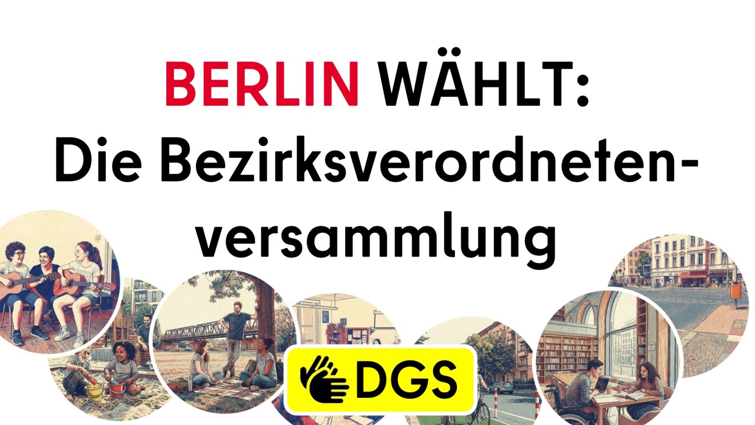 Berlin wählt: Die Bezieksverordnetenversammlung / DGS
