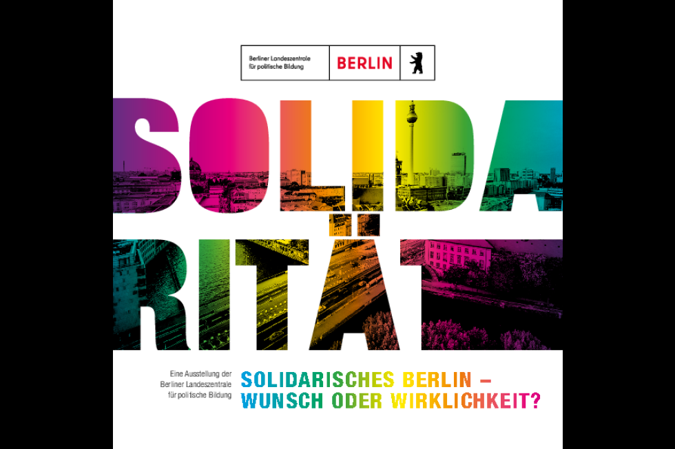 Solidarisches Berlin - Wunsch oder Wirklichkeit?