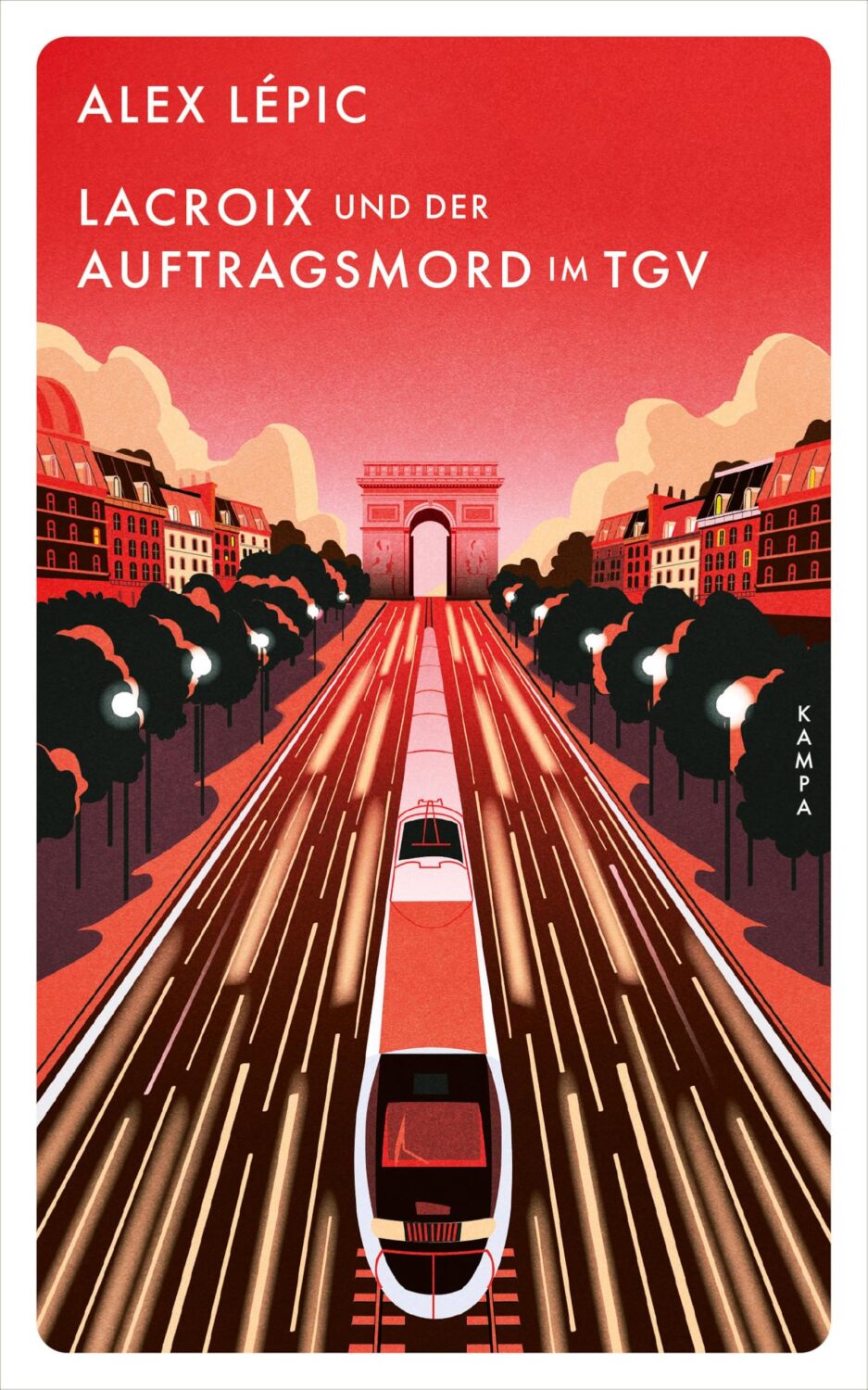 Alex Lépic: "Lacroix und der Auftragsmord im TGV"